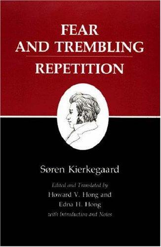Fear and Trembling / Repetition